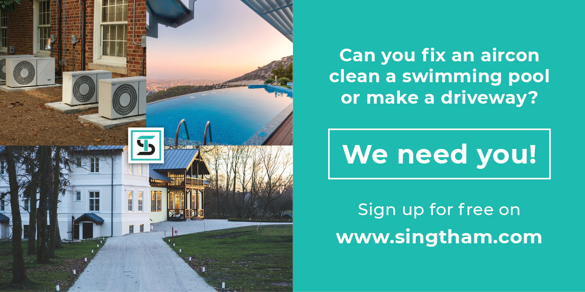Can you fix an aircon, clean a swimming pool or make a driveway? We need you.